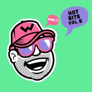 WBBL's Hot Bits Vol 6