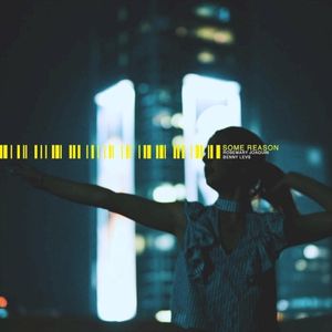 Some Reason (Single)