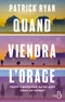 Quand viendra l'orage