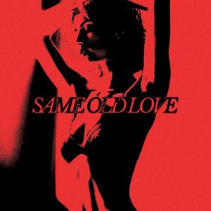 Same Old Love (Single)