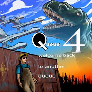 Queue 4: welcome back to another queue