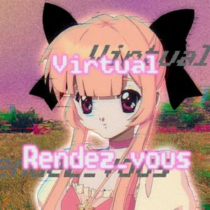 virtual rendez-vous (Single)
