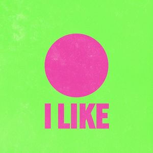 I Like (Single)