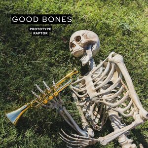Good Bones (Single)