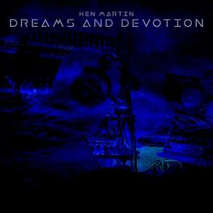 Dreams and Devotion