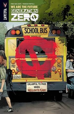 Generation Zero Vol. 1: We Are the Future