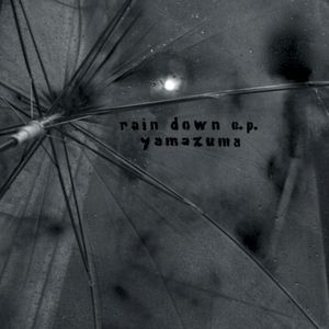 Rain Down E.P. (EP)