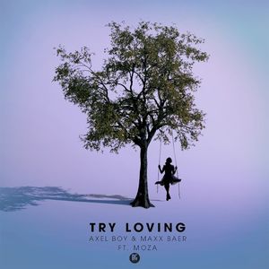 Try Loving (Single)