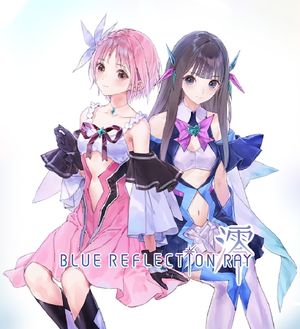 BLUE REFLECTION: RAY