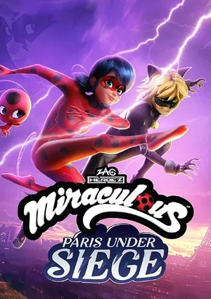 Miraculous: Paris Under Siege