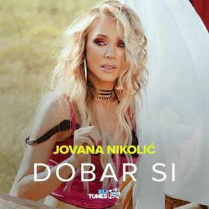 Dobar Si (Single)