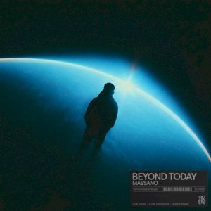 Beyond Today (Single)