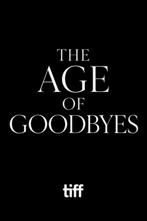 The Age of Goodbyes