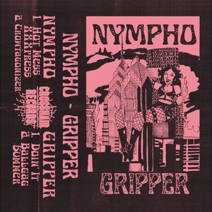 NYMPHO / GRIPPER SPLIT (EP)