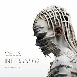 Cells Interlinked (EP)