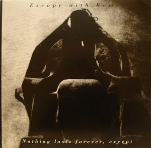 Nothing Lasts Forever, Except (EP)
