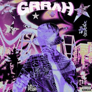 GRRAH (Single)