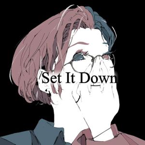 Set It Down (Single)