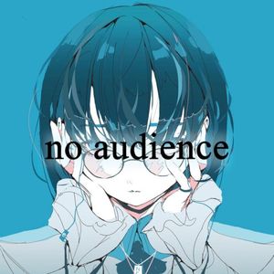 no audience (Single)