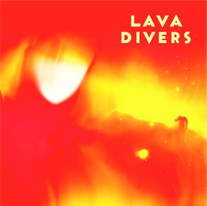 Lava Divers (EP)