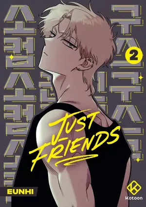 Just Friends, tome 2