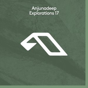 Anjunadeep Explorations 17 (EP)