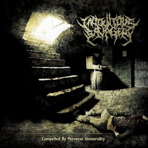 Compelled by Perverse Immorality (EP)
