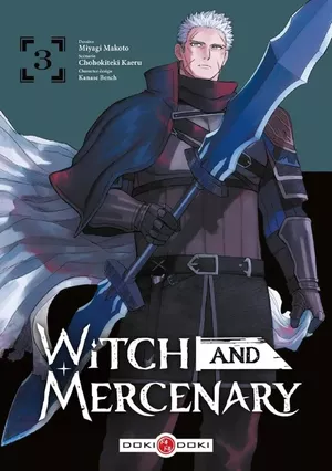 Witch and Mercenary, tome 3