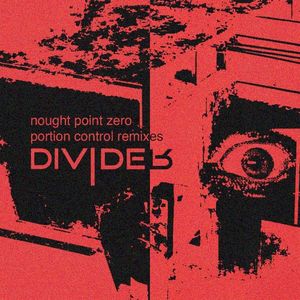 Nought Point Zero: Portion Control Remixes
