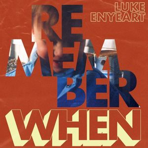 Remember When (Single)