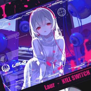 KILL SWITCH (Single)