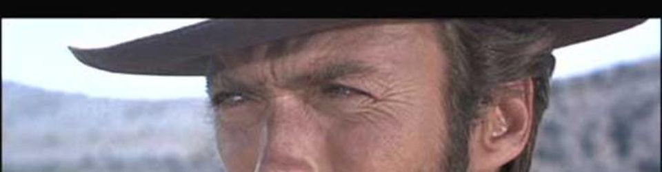 Cover les meilleurs westerns avec Clint Eastwood