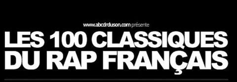 Les 100 Classiques du Rap Français selon abcdrduson.com