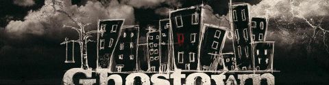 Ghostown: morceaux choisis