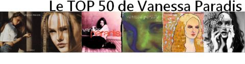 Le Top 50 de Vanessa Paradis