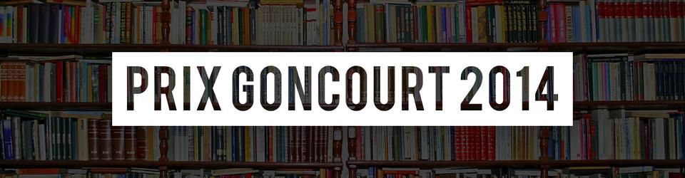 Cover Goncourt 2014 : les 4 livres encore en lice