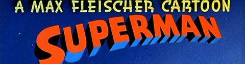 "Up in the sky, look ! It's a bird ! It's a plane ! IT'S SUPERMAN !" : Superman des studios Fleischer