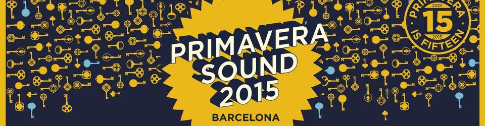 Cover Primavera Sound Festival 2015 // Live Report