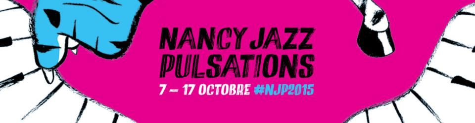 Cover Festival Nancy Jazz Pulsations 2015