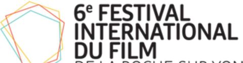 6e Festival international du film La Roche-sur-Yon #FestFilmLRSY