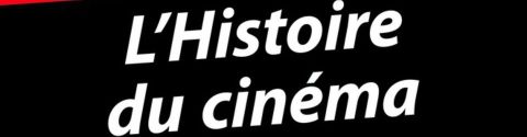 L'histoire du cinema pour les nuls