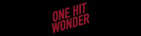 The Ultimate One-Hit Wonder's List !