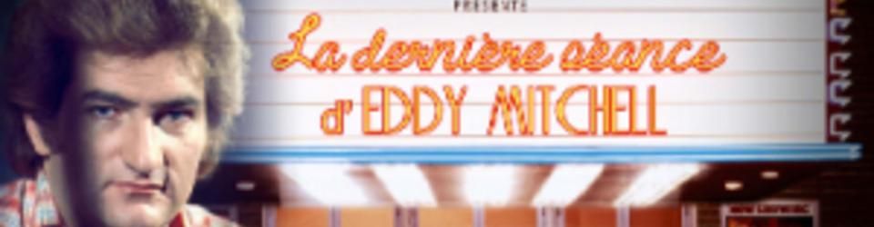Cover Les films diffusés dans l'émission "La dernière séance" d'Eddy Mitchell