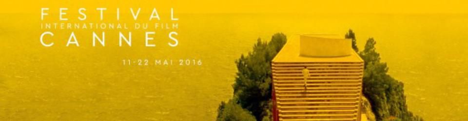 Cover Festival de Cannes 2016 - Sélection officielle