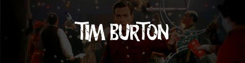 Les meilleurs films de Tim Burton