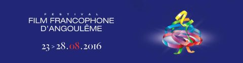 Festival du Film Francophone d'Angoulême 2016 : la sélection