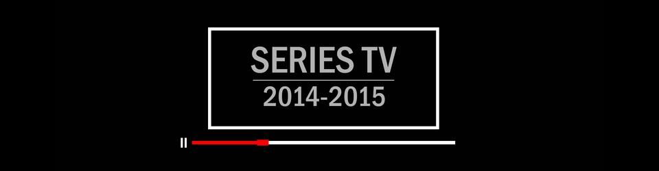 Cover Séries TV - saison 2014/2015