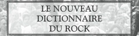 Albums retenus par le Dictionnaire du rock [en construction]