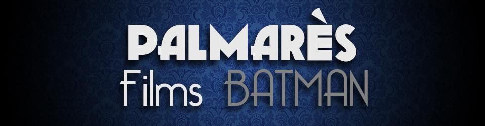 Cover Palmarès : Films Batman