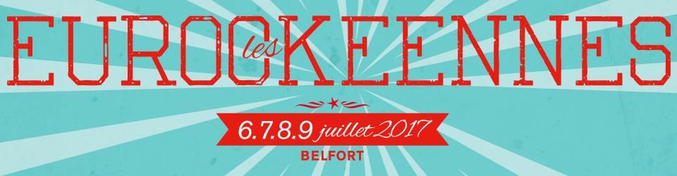 Cover Eurockéennes de Belfort 2017 : le line-up complet